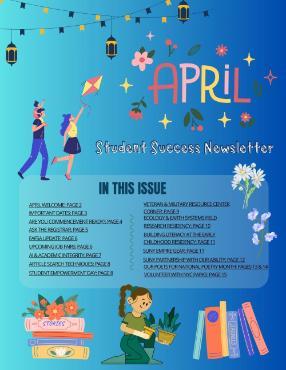 Cover photo for the April Student Success Newsletter. There is a blue background and the test reads April Student Success Newsletter. There are drawings of people flying a kite, flowers, and stacks of books.